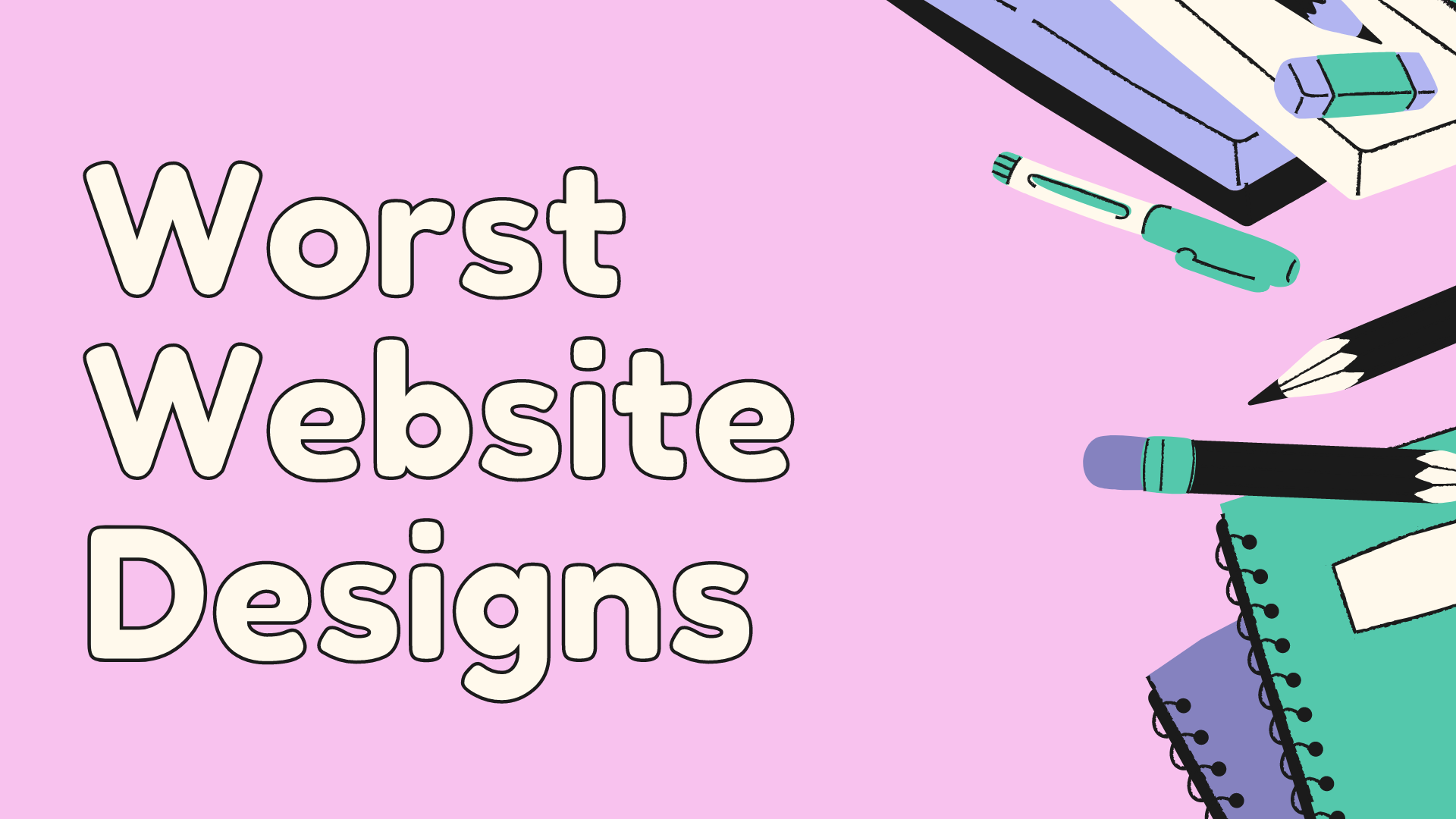 The Top 7 Worst Website Designs To Avoid